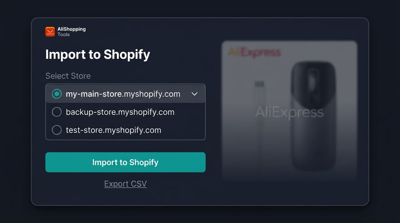 AliShopping Tools multi-store picker UI mockup showing Shopify store selection dropdown with Import button