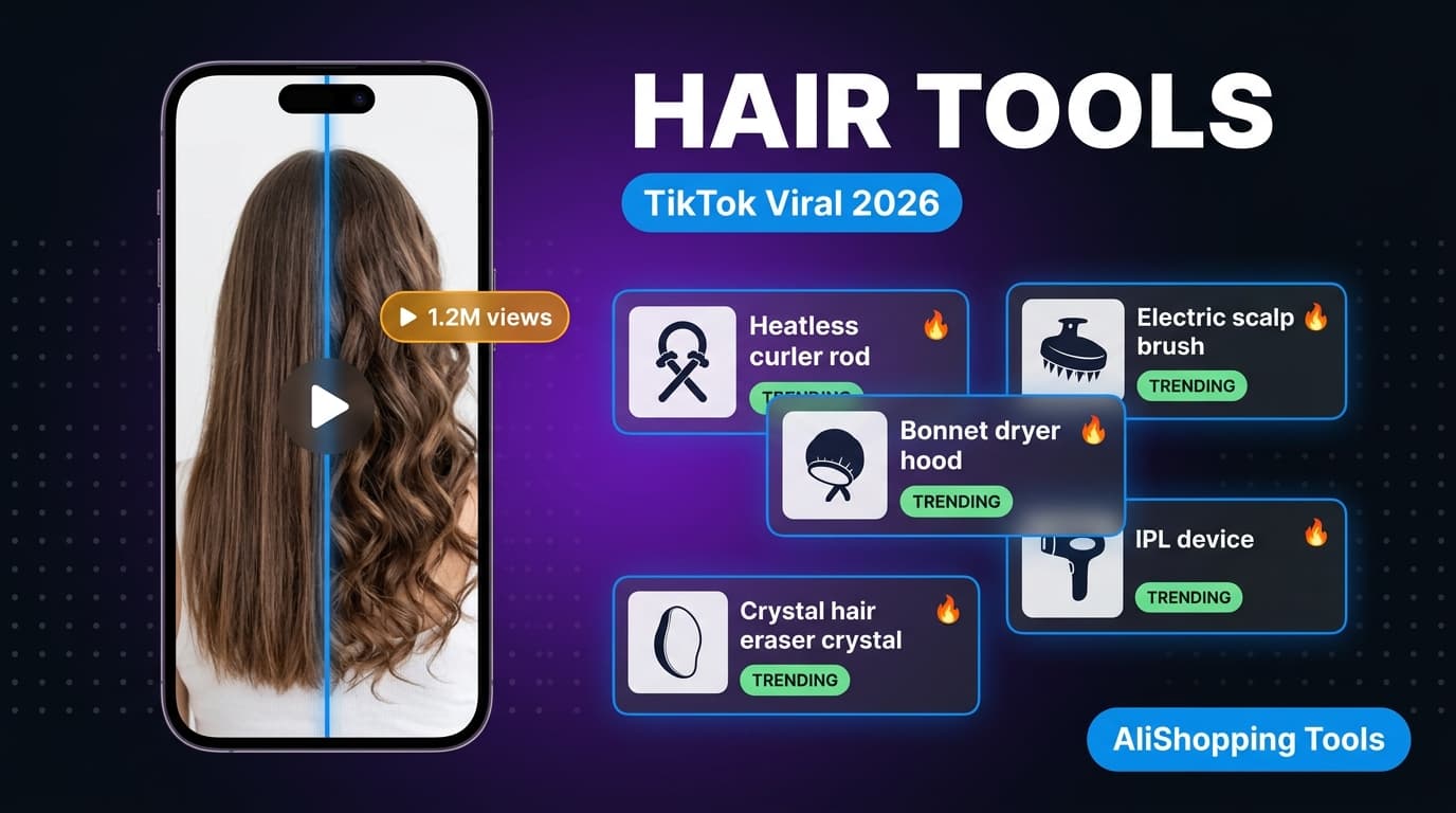 TikTok viral hair tools 2026 — top 10 trending AliExpress dropshipping picks with TikTok angle and margin range — AliShopping Tools